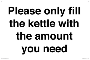 Please only fill the kettle with the amount you need